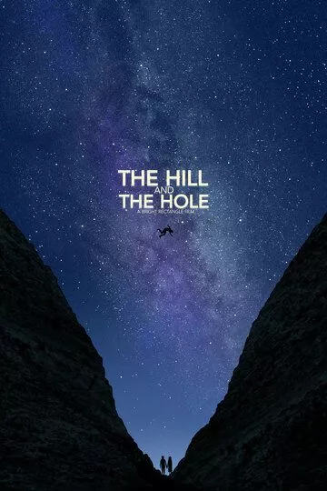 The Hill and the Hole