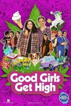 Good Girls Get High Good Girls Get High