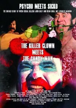 The Killer Clown Meets the Candy Man The Killer Clown Meets the Candy Man